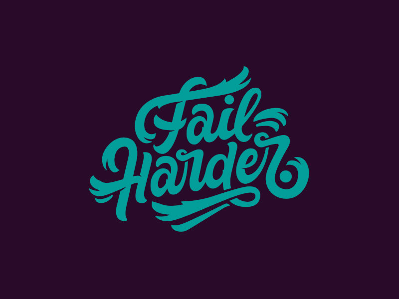 Fail Harder adobe ae after aftereffects animation brand branding calligraphy lettering logo motion typography