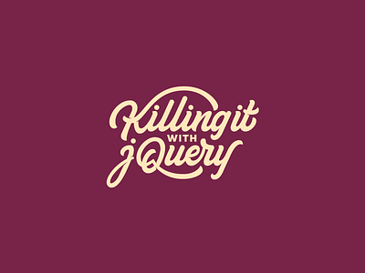 Killing it with jQuery brand branding glow logo retro script type typography vector vintage