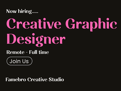 Hiring - Creative Graphic Designer @ Famebro Creative Studio branding design famebromedia fashion illustration logo minimal typography ui vector