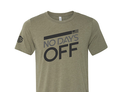 "No Days Off" Shirt