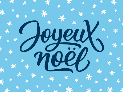 Joyeux noel! Lettering for Christmas card