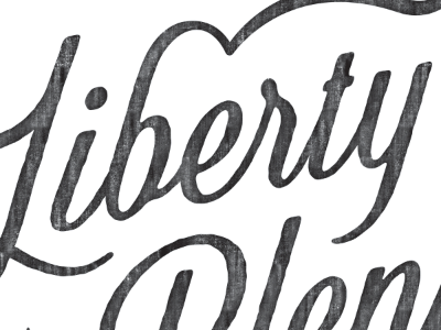 Liberty & Plenty Script