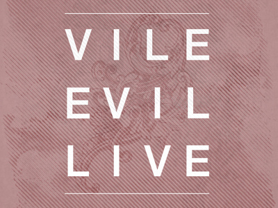 Live evil helvetica illustration live pattern poster texture type vile