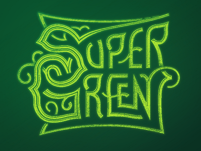 Super Green lettering lettering