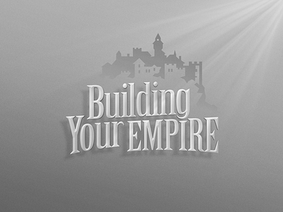 Building Your EMPIRE branding concept graphic design illustration logo typography vector