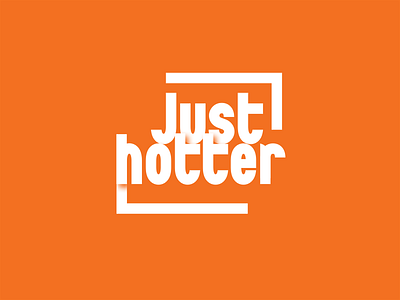 Just hotter branding concept design graphic design lettering typography vector