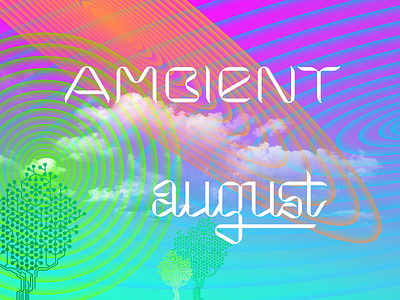 AMBIENT august month prediction ambient branding design graphic design illustration lettering typography