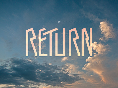 no return branding concept design graphic design illustration lettering logo no return return typography vector