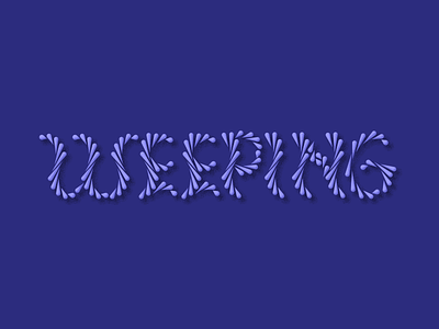 weeping branding concept design graphic design illustration lettering logo typography vector weeping