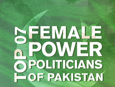 Female Power Politicians of Pak