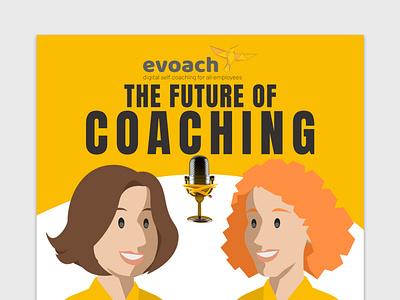 The Future of Coaching, Podcast Design.