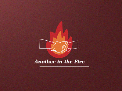 Another in the Fire | Hillsong church church design fire god hillsong illustration