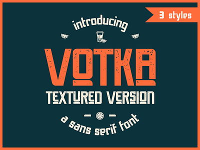 Votka: A collection of 3 font styles