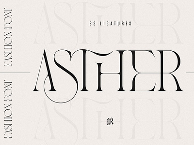 Asther - Fashion Font display fashion font ligature modern retro serif typeface