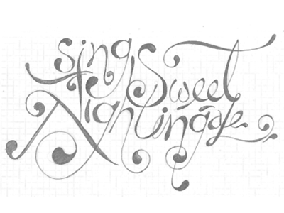 Sing Sweet Nightingale font hand lettering handwriting letters text typography writing