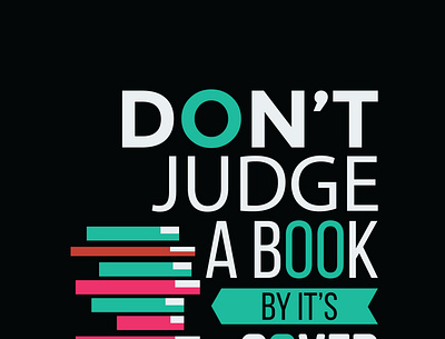 Dont Judge A Book T-shirt and Canvas art design design illustration t shirt design tshirt tshirt design typography vector