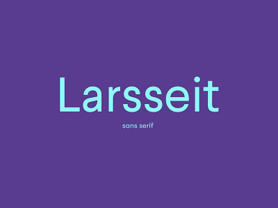Larsseit art brand branding design font graphic design identity illustration larsseit lettering logo minimal type typogaphy typography ui unfont ux
