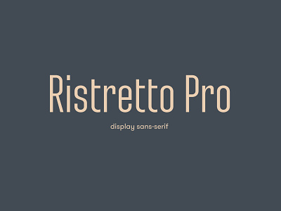 Ristretto Pro art brand branding clean design font fonts graphic design identity illustration lettering logo minimal ristretto type typography ui unfont ux web