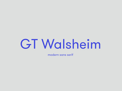 GT Walsheim art brand branding clean design font graphic design gtwalsheim identity illustration lettering logo minimal type typogaphy typography ui unfont ux web