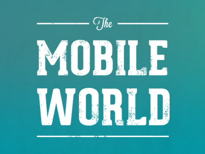 The Mobile World