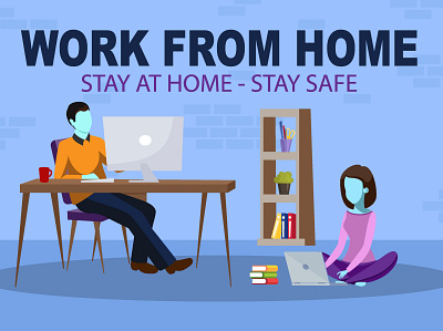 Work From Home - Stay Safe design illustration vector