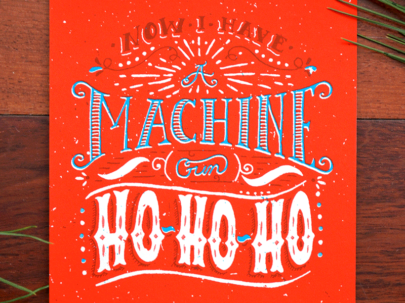 Holly Day Cards - Part Deux / Die Hard cards die hard glow in the dark hand lettering holiday quote screenprint typography