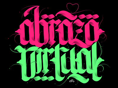 Virtual Hug // Abrazo Virtual calligraphy erikdgmx fraktur hand lettering hug lettering letters type typography vector