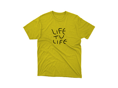 Life tu life design illustration logo minimal tshirt art typography vector