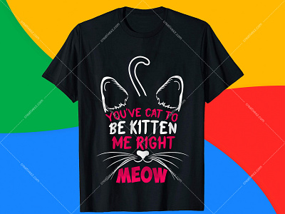 You've Cat To Be Kitten Cat T Shirt Design branding custom t shirts design etsyseller etsyuk funny cat t shirts graphicdesign merchbyamazondesign mugdesign t shirt design app t shirt design ideas t shirt design maker t shirt design vector tshirt tshirtonline tshirtslovers typography ui