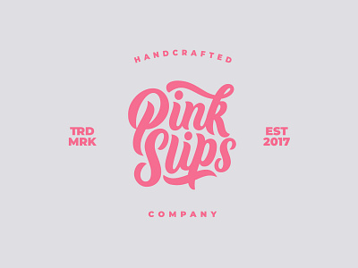 Pink Slips Lettering Logo handlettering handtype lettering logo logodesign logotype script type typedesign typography vector
