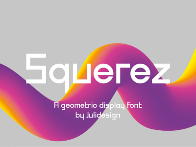 Squerez 3d color palette colors design gradient graphic design illustration lettering type type design typeface typography