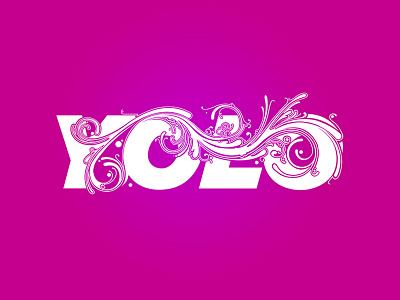 You Only Live Once illustration lettering typography