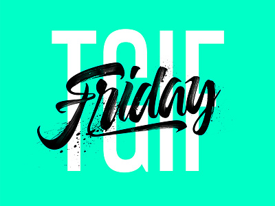TGIF calligraphy friday lettering