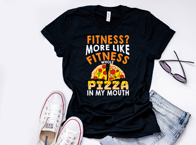 Fitness more like fitness whole pizza in my mouth t shirt design fitness t shirt mouth pizza t shirt t shirt designzone tshirt design ideas tshirt designer tshirtvio