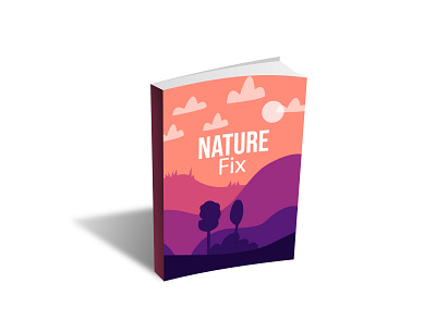 Nature Fix Illustration book book cover book cover design branding cover design design ebook ebook cover eye catchy book cover graphic design illustration professional book cover