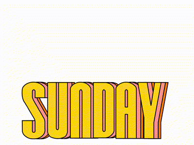 SUNDAYYY 2d animation 2d graphics 2d motion after effect animated gif animation design dribbble giffy graphic design inspiring kinetic kinetic animation kinetictypography motion design motion graphics sunday text animation typography