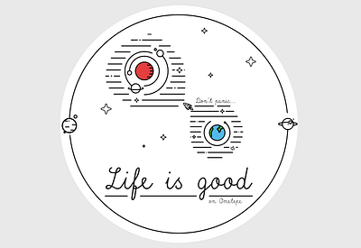 Life Is Good design earth galaxy hostel illustration life is good planets space sticker travelling