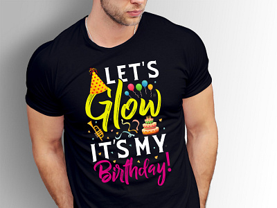 Let's glow it's my birthday! birthday glow