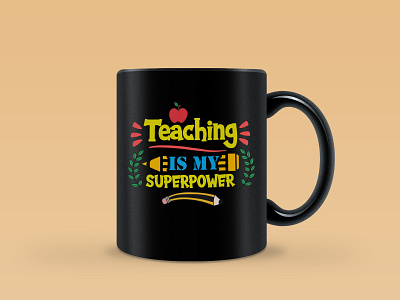 Teaching is my superpower mug design superpower teaching teaching is my superpower