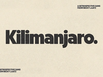 Kilimanjaro - a new retrospective sans 70s 80s 90s bold book cover eighties flyer font groovy nineties retro sans sans serif seventies type typeface vintage