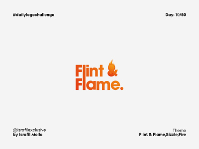 Flint Flame Daily Logo Challenge Day 10 challenge dailylogo dailylogochallenge firelogo flame logo illustration light logo logodesign logotype minimal modern sizzle typography vector