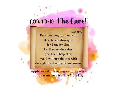 covid -19 " the cure! Isaiah 41:10