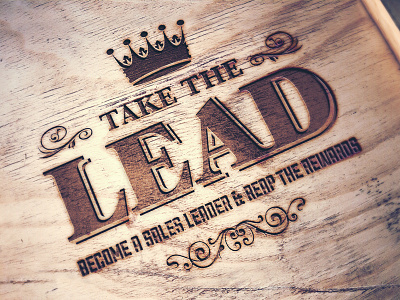 Take The Lead burn crown logo marketing regal sales type typography wood
