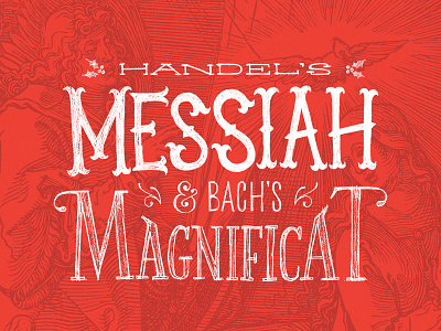 Messiah & Magnificat ampersand christmas classical drawn floral hand handmade serif swirly type typography woodcut
