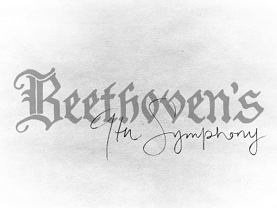 Beethoven's 9th beethoven blackletter calligraphy classical composer german handwriting lettering music script symphony vintage