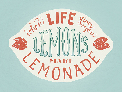 Lemonade digital drawn hand hand lettering illustration lemon lemonade lemons lettering quote