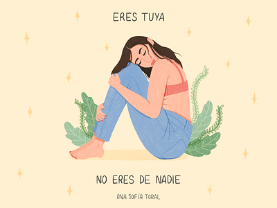 Eres tuya, no eres de nadie amor propio digital digital illustration flowers girl illustration love procreate quote self love women women in illustration