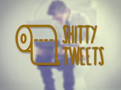 Shitty Tweets