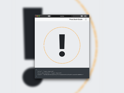Error Page - Photo Booth Studio bang code error error page error screen exclamation mark exclamation point json safari san francisco svg warning web web app web design