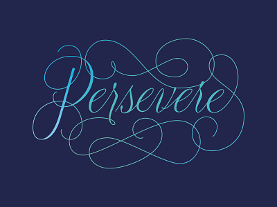 Persevere